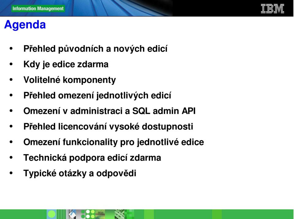 SQL admin API Přehled licencování vysoké dostupnosti Omezení