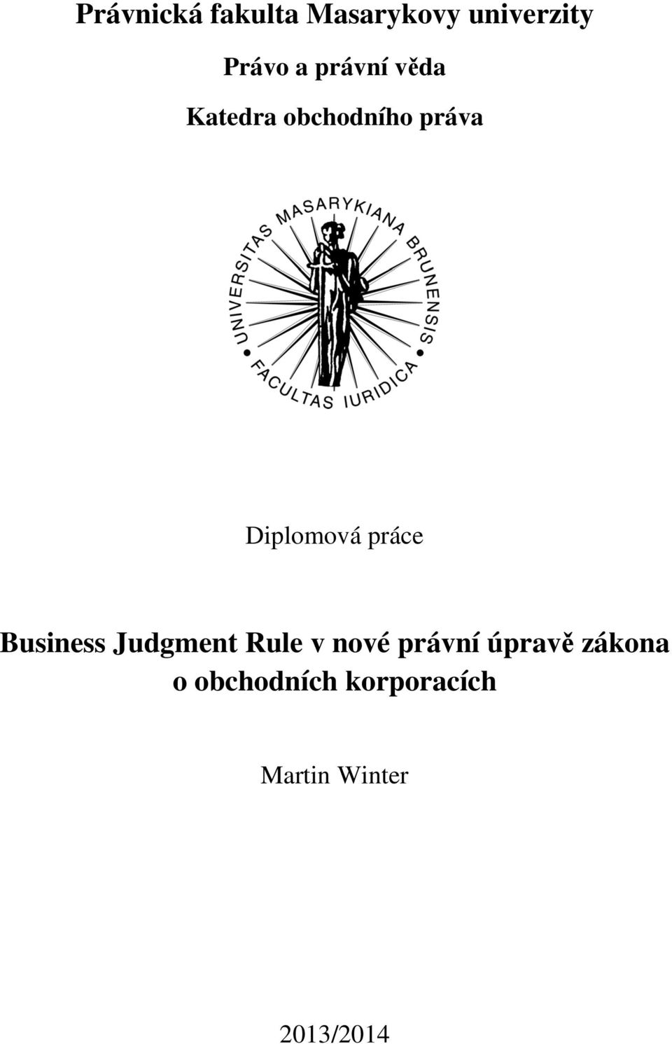 práce Business Judgment Rule v nové právní úpravě