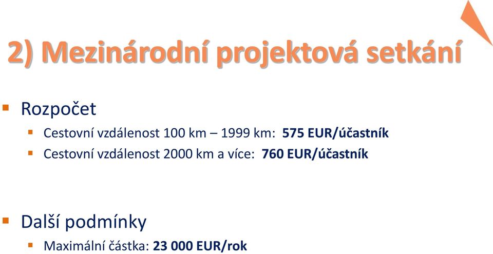 EUR/účastník Cestovní vzdálenost 2000 km a více: