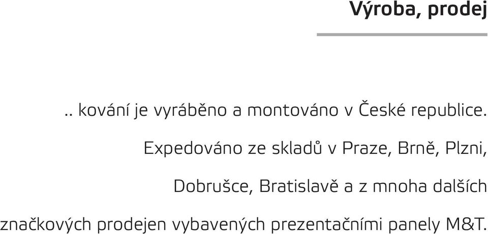 Expedováno ze skladů v Praze, Brně, Plzni,