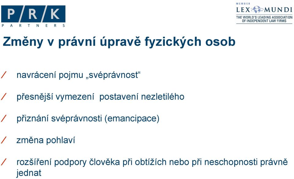 přiznání svéprávnosti (emancipace) změna pohlaví