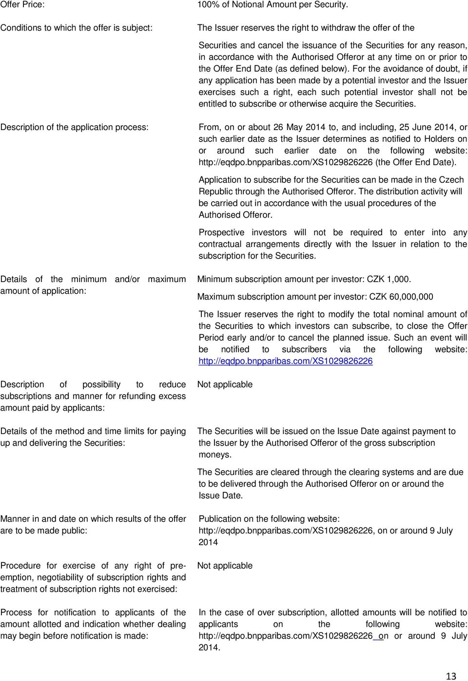 the Offer End Date (as defined below).
