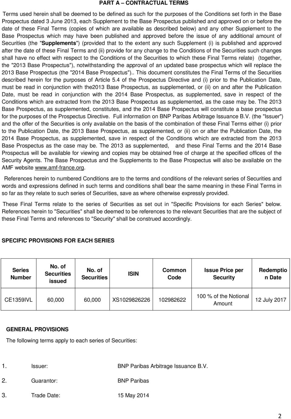 published and approved before the issue of any additional amount of Securities (the "Supplements") (provided that to the extent any such Supplement (i) is published and approved after the date of