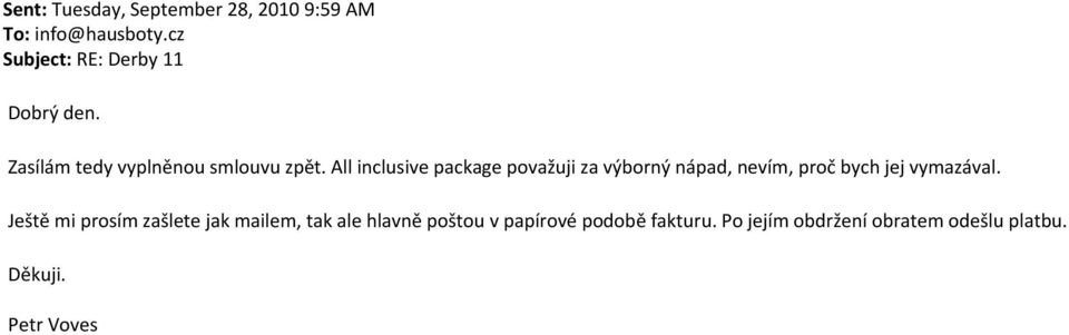 All inclusive package považuji za výborný nápad, nevím, proč bych jej vymazával.