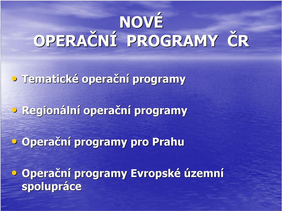 programy Operační programy pro Prahu