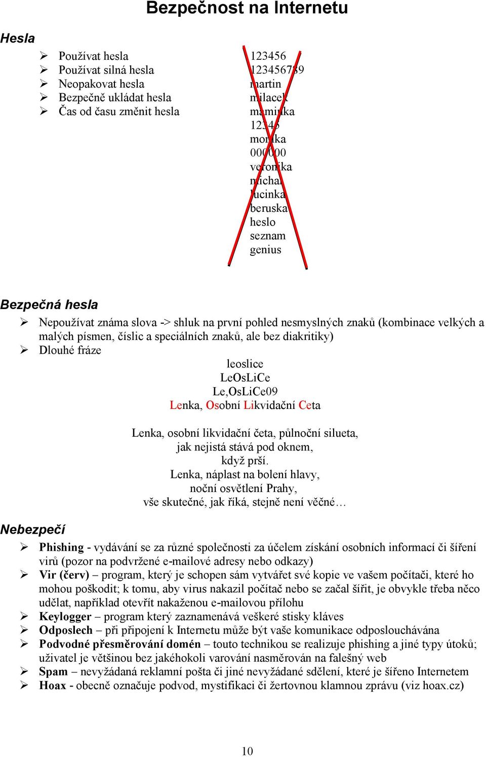 diakritiky) Dlouhé fráze leoslice LeOsLiCe Le,OsLiCe09 Lenka, Osobní Likvidační Ceta Lenka, osobní likvidační četa, půlnoční silueta, jak nejistá stává pod oknem, když prší.