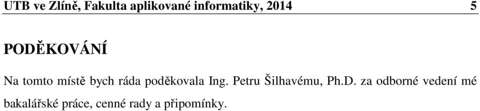 poděkovala Ing. Petru Šilhavému, Ph.D.