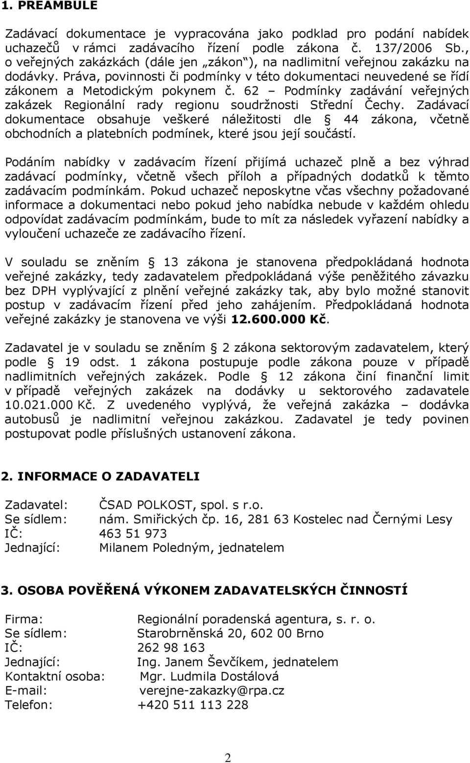 62 Podmínky zadávání veřejných zakázek Regionální rady regionu soudržnosti Střední Čechy.