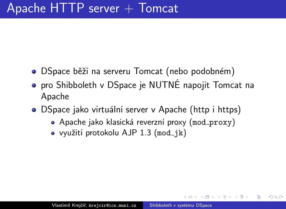 Apache DSpace jako virtuální server v Apache (http i https) Apache