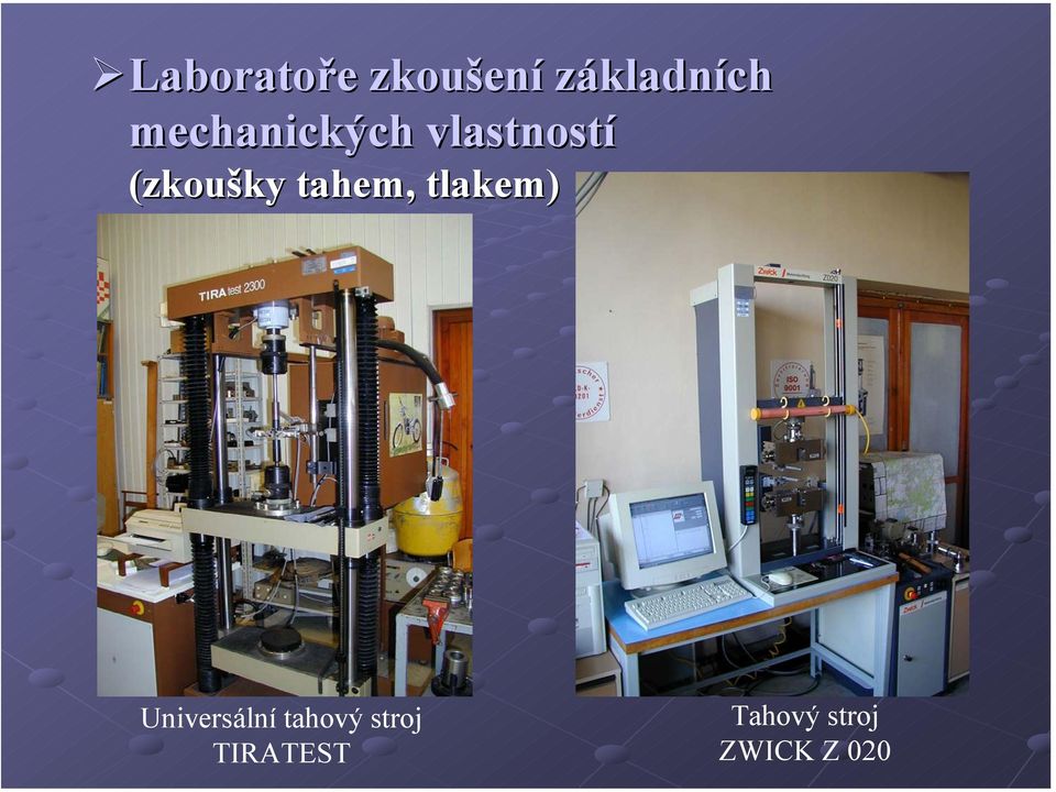 tahem, tlakem) Universální tahový