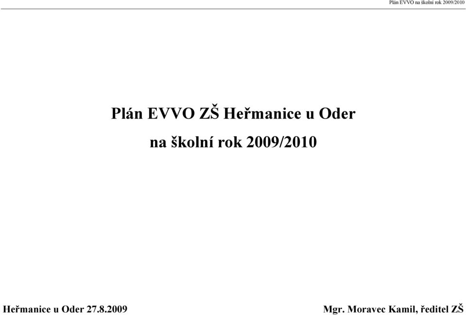 2009/2010 Heřmanice u Oder