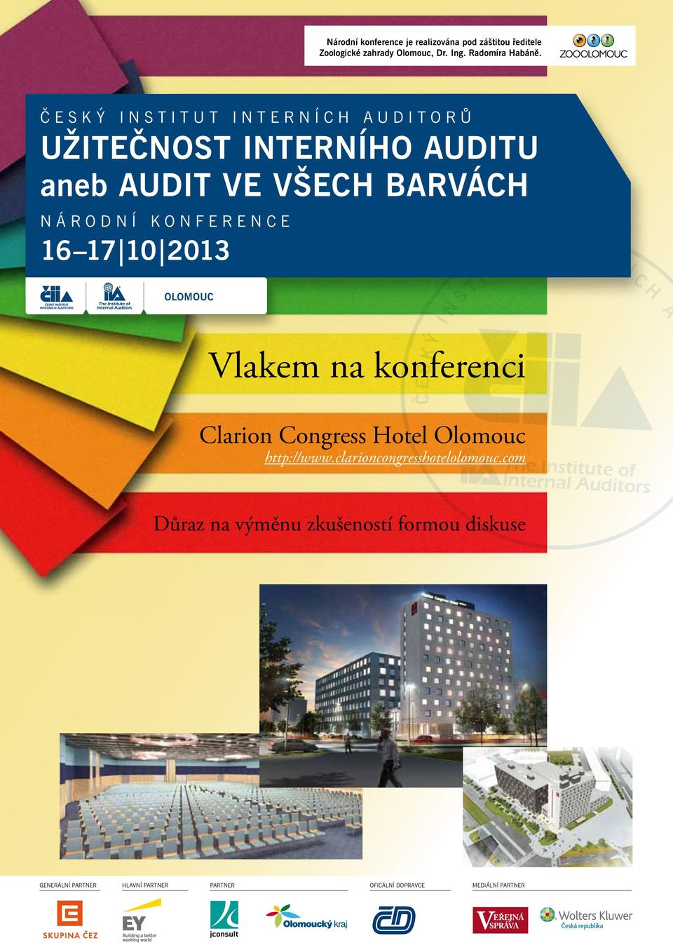 konferenci Clarion Congress Hotel http://www.clarioncongresshotelolomouc.