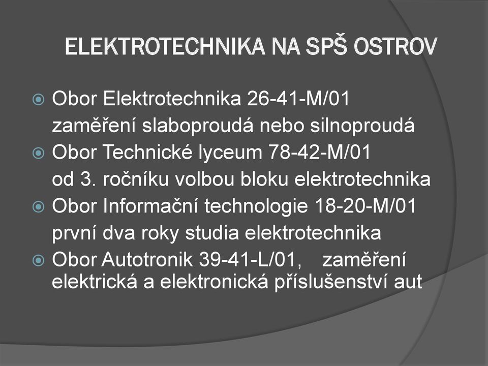 ročníku volbou bloku elektrotechnika Obor Informační technologie 18-20-M/01 první