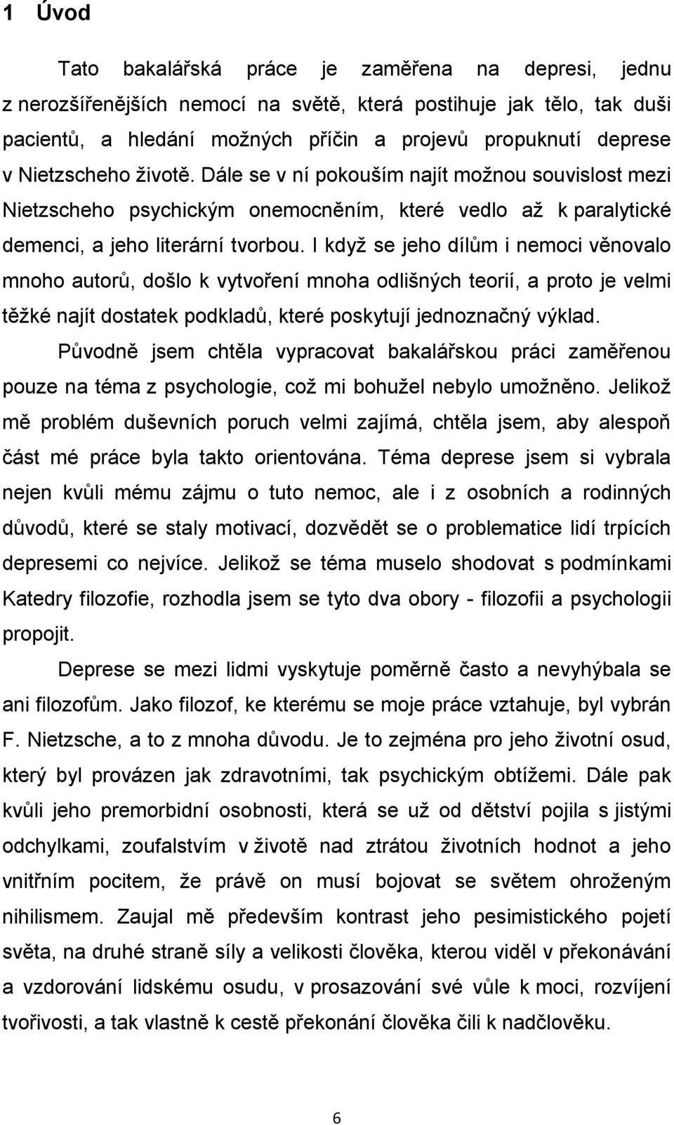 I když se jeho dílům i nemoci věnovalo mnoho autorů, došlo k vytvoření mnoha odlišných teorií, a proto je velmi těžké najít dostatek podkladů, které poskytují jednoznačný výklad.