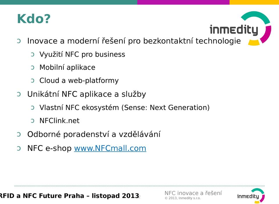 služby ↄ Vlastní NFC ekosystém (Sense: Next Generation) ↄ NFClink.