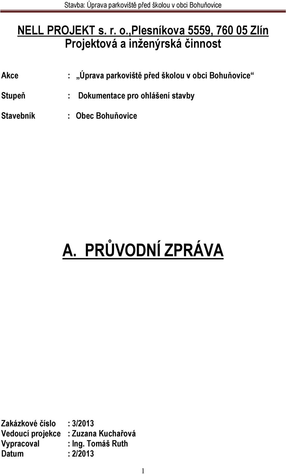 parkoviště před školou v obci Bohuňovice Stupeň : Dokumentace pro ohlášení stavby