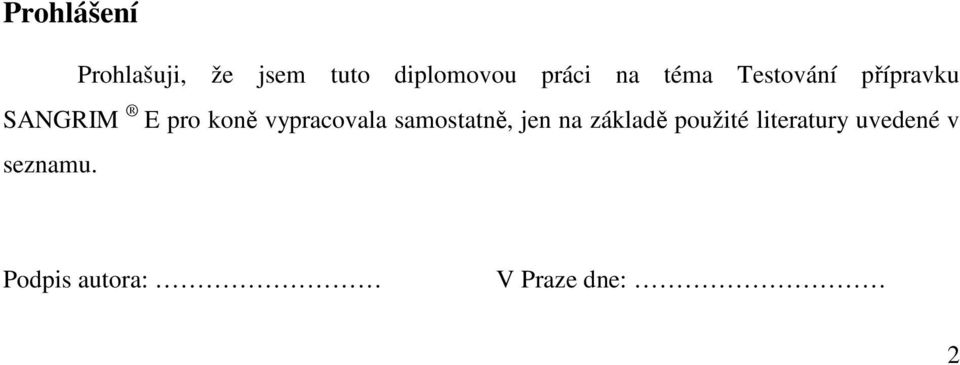 koně vypracovala samostatně, jen na základě použité