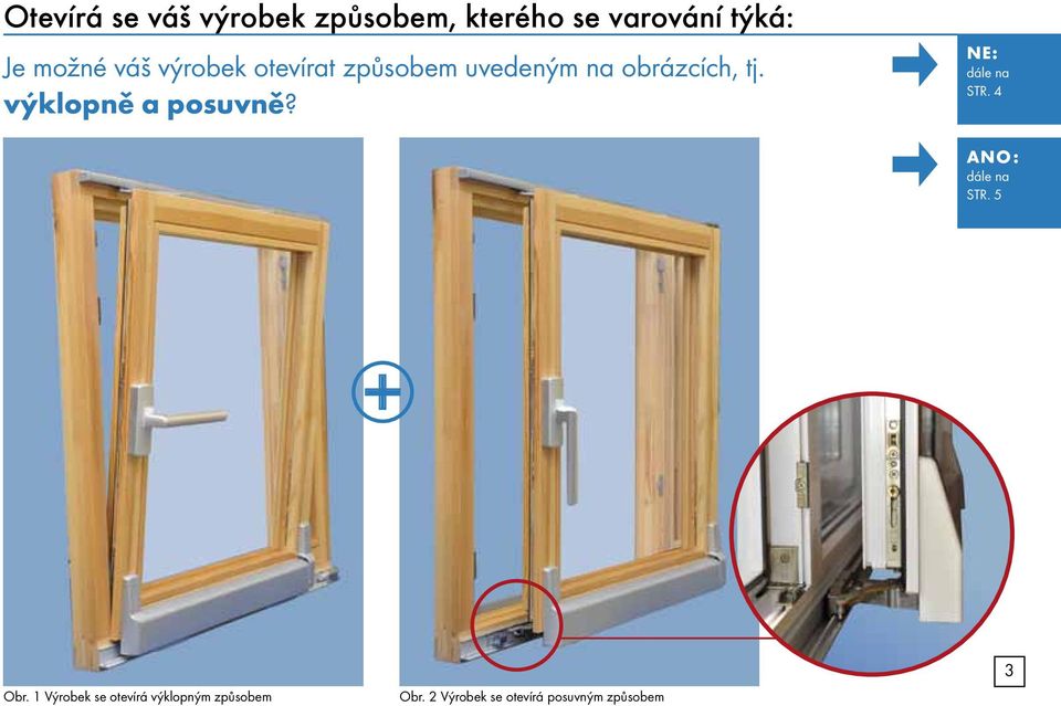 výklopně a posuvně? NE: str. 4 ANO: str. 5 Obr.