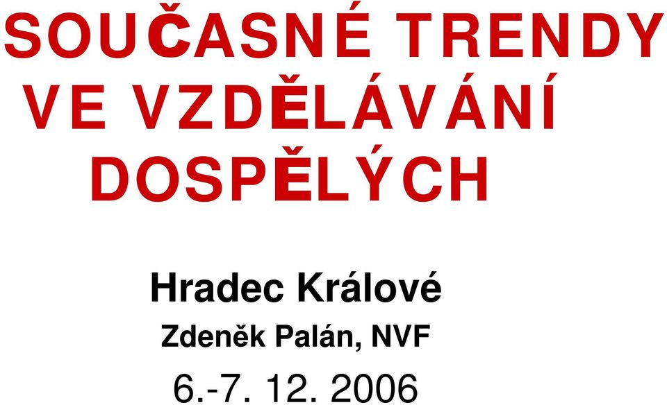 Hradec Králové Zdeněk