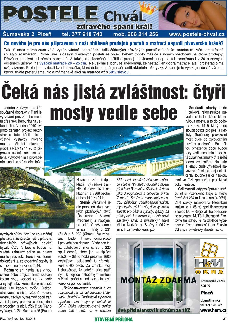 Nové linie i design dřevěných postelí se objeví během tohoto měsíce s novým výrobcem na ploše prodejny. Dřevěné, masivní a i přesto zase jiné.