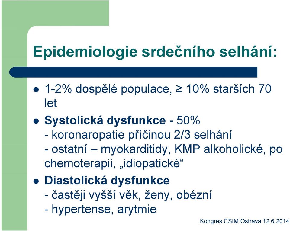 ostatní myokarditidy, KMP alkoholické, po chemoterapii, idiopatické