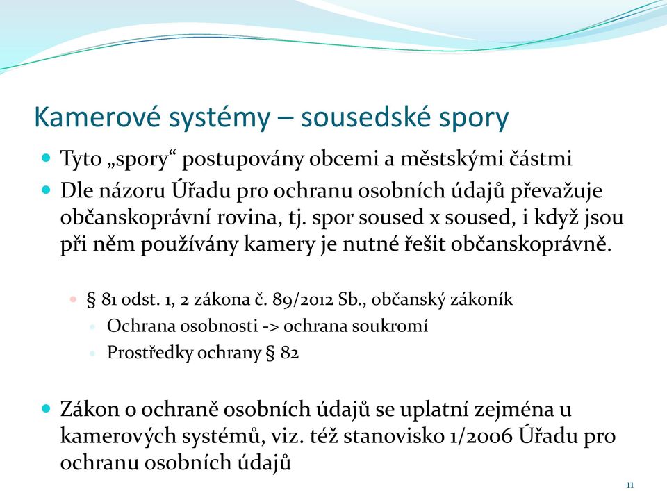 81 odst. 1, 2 zákona č. 89/2012 Sb.