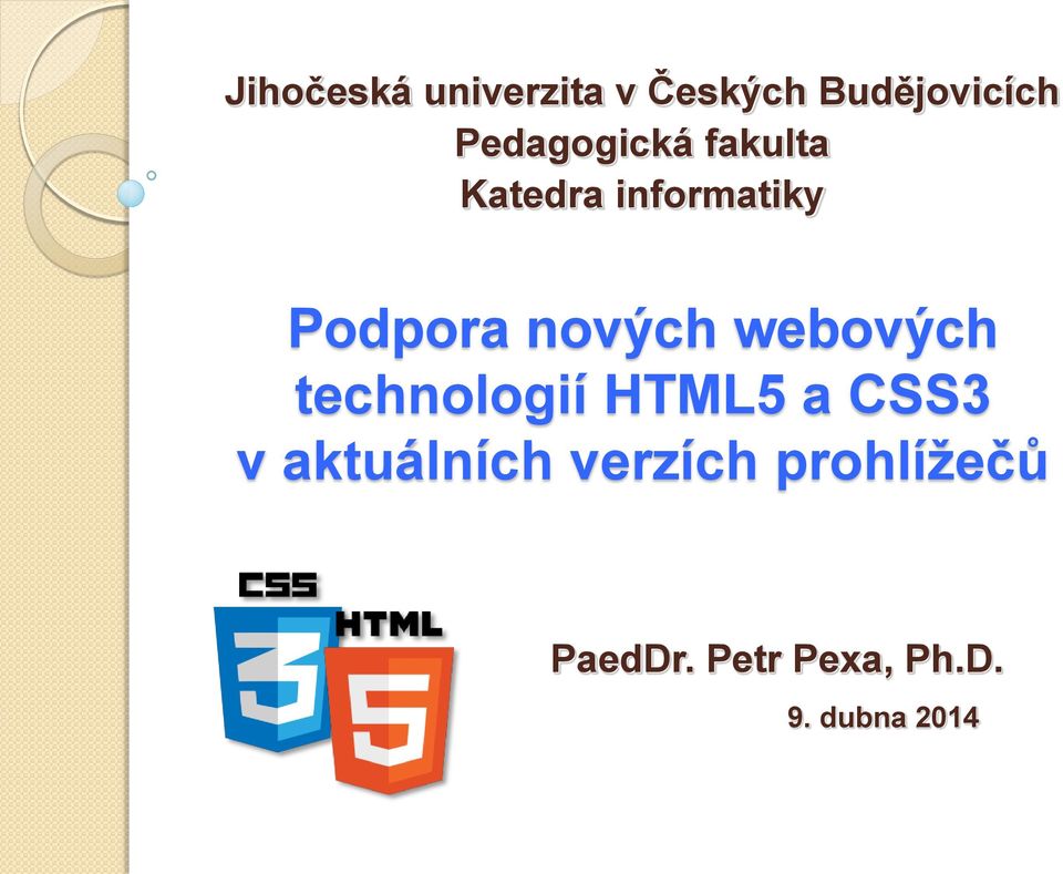nových webových technologií HTML5 a CSS3 v