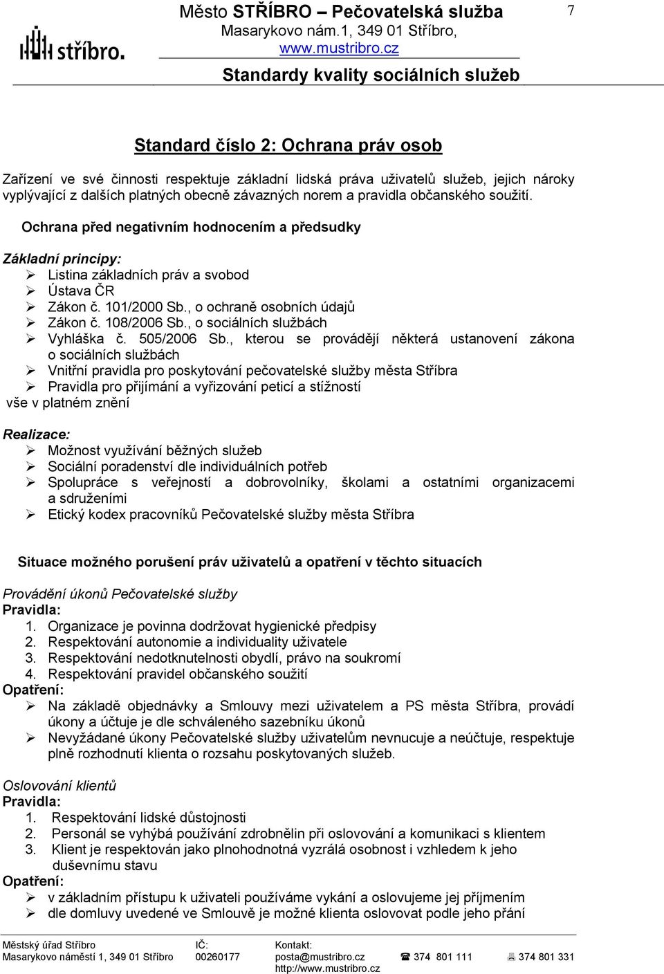 , o sociálních službách Vyhláška č. 505/2006 Sb.