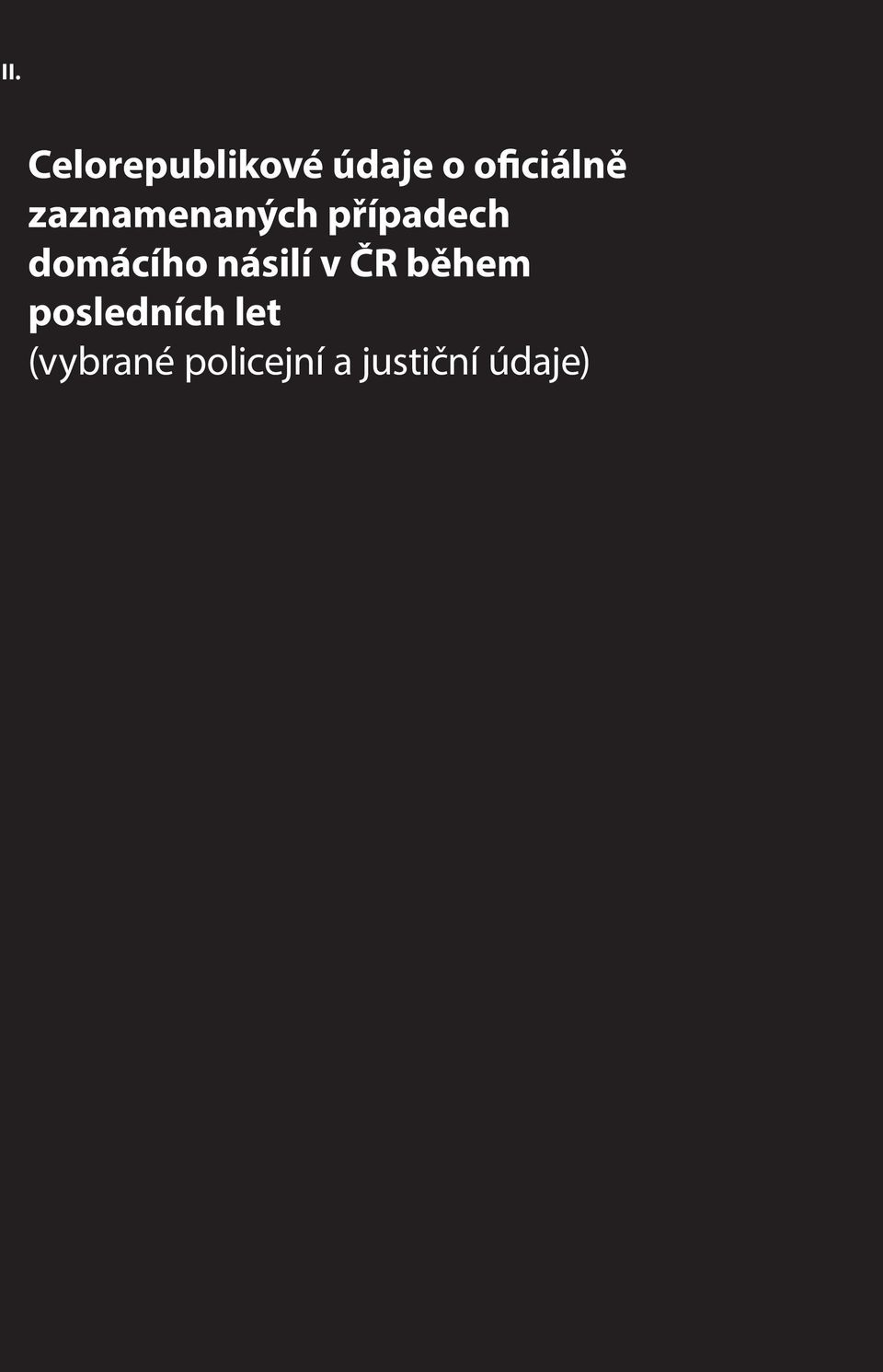 domácího násilí v ČR během