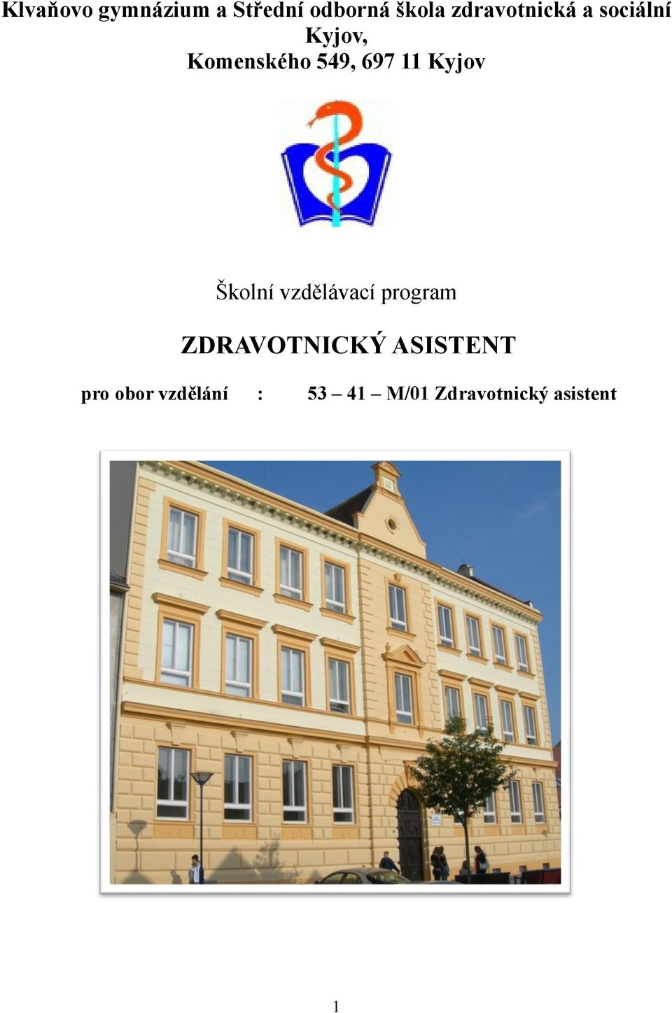 11 Kyjov Školní vzdělávací program ZDRAVOTNICKÝ