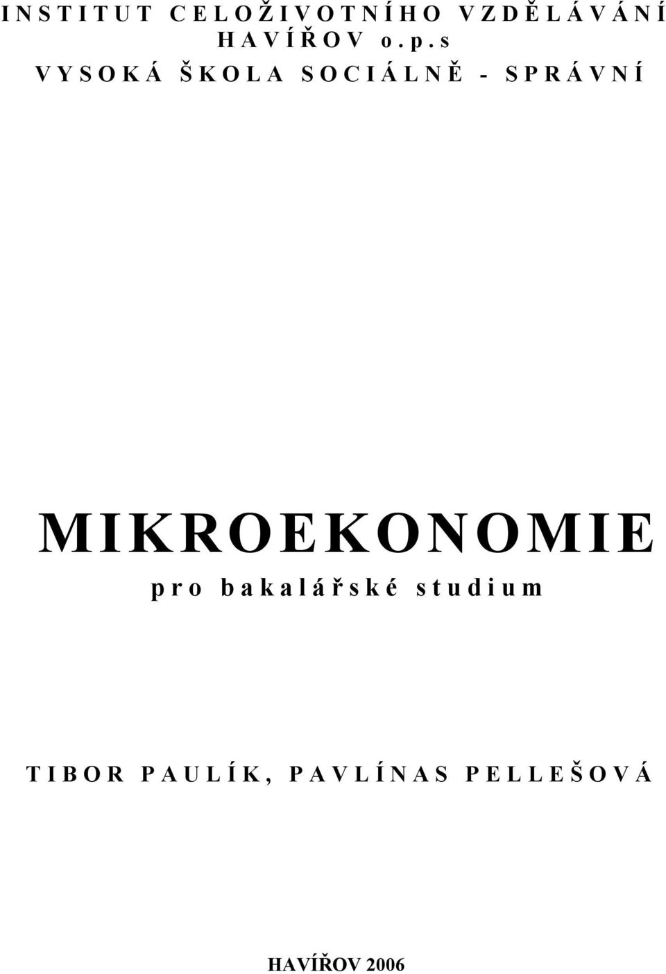 s VYSOKÁ ŠKOLA SOCIÁLNĚ - SRÁVNÍ