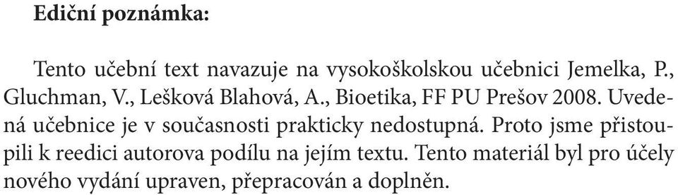 Uvedená učebnice je v současnosti prakticky nedostupná.