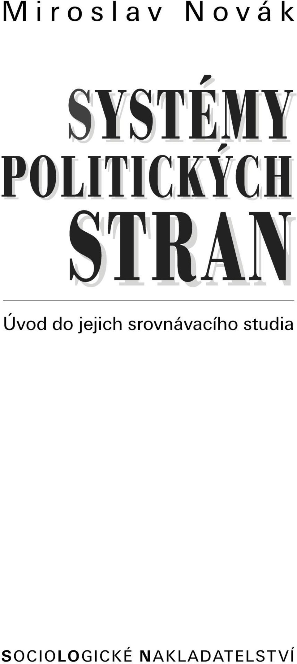 jejich srovnávacího studia