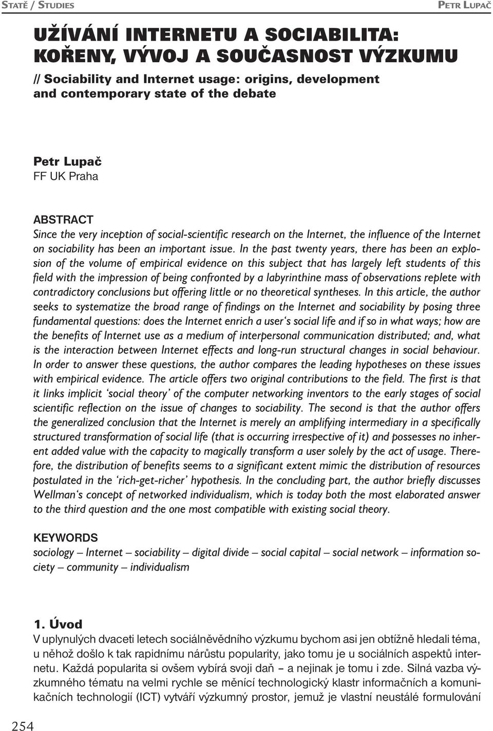 In the past twenty years, there has been an explosion of the volume of empirical evidence on this subject that has largely left students of this field with the impression of being confronted by a