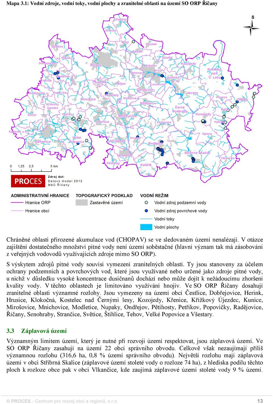 S výskytem zdrojů pitné vody souvisí vymezení zranitelných oblastí.