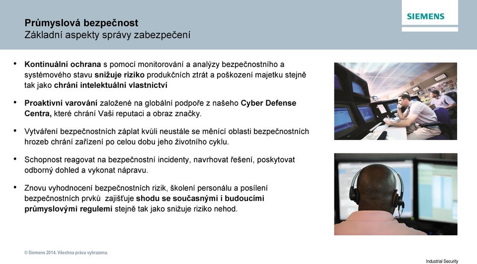 Vytváření bezpečnostních záplat kvůli neustále se měnící oblasti bezpečnostních hrozeb chrání zařízení po celou dobu jeho životního cyklu.