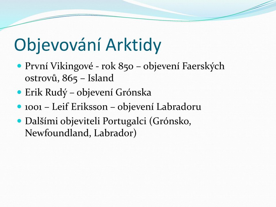 objevení Grónska 1001 Leif Eriksson objevení