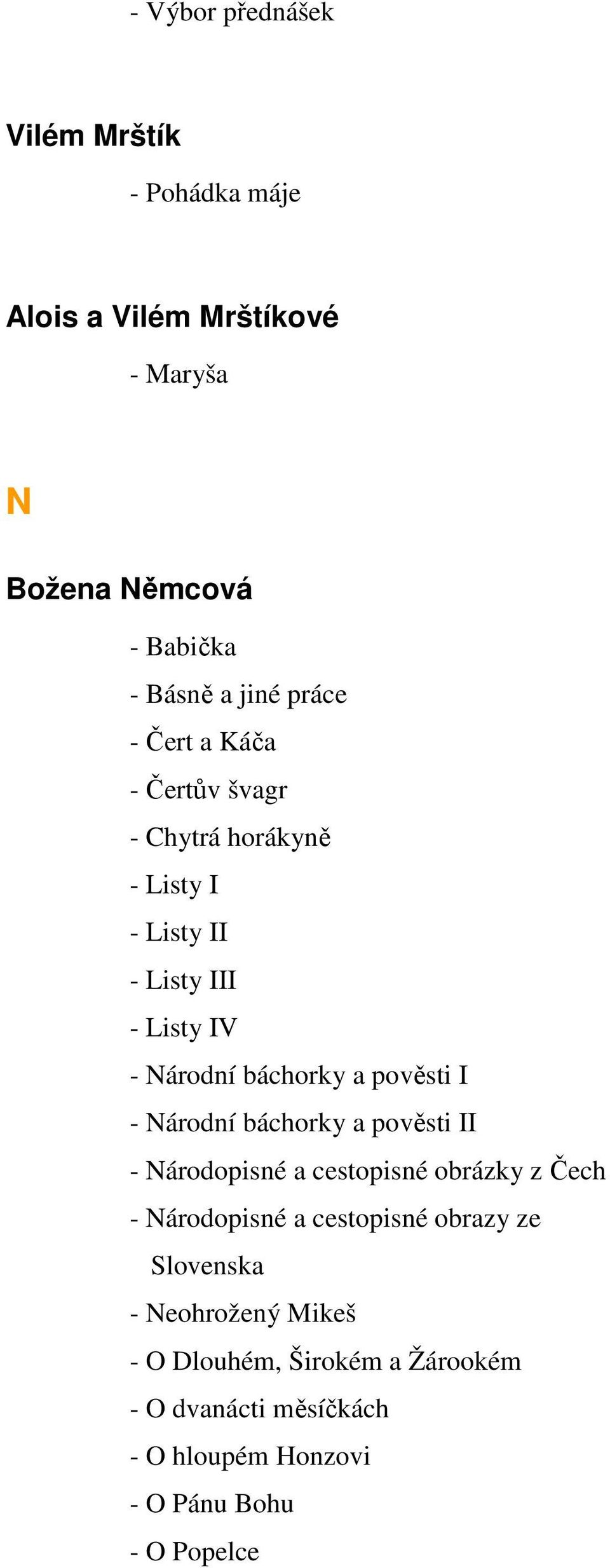 pověsti I - Národní báchorky a pověsti II - Národopisné a cestopisné obrázky z Čech - Národopisné a cestopisné obrazy ze