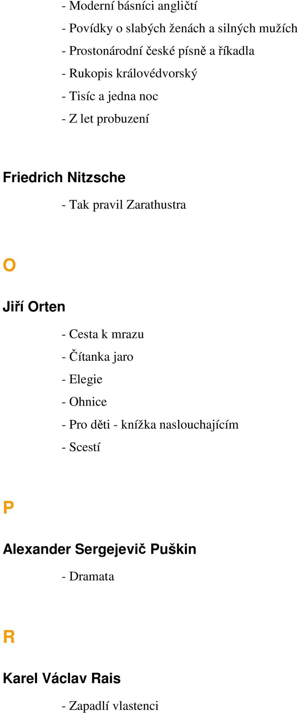 pravil Zarathustra O Jiří Orten - Cesta k mrazu - Čítanka jaro - Elegie - Ohnice - Pro děti - knížka