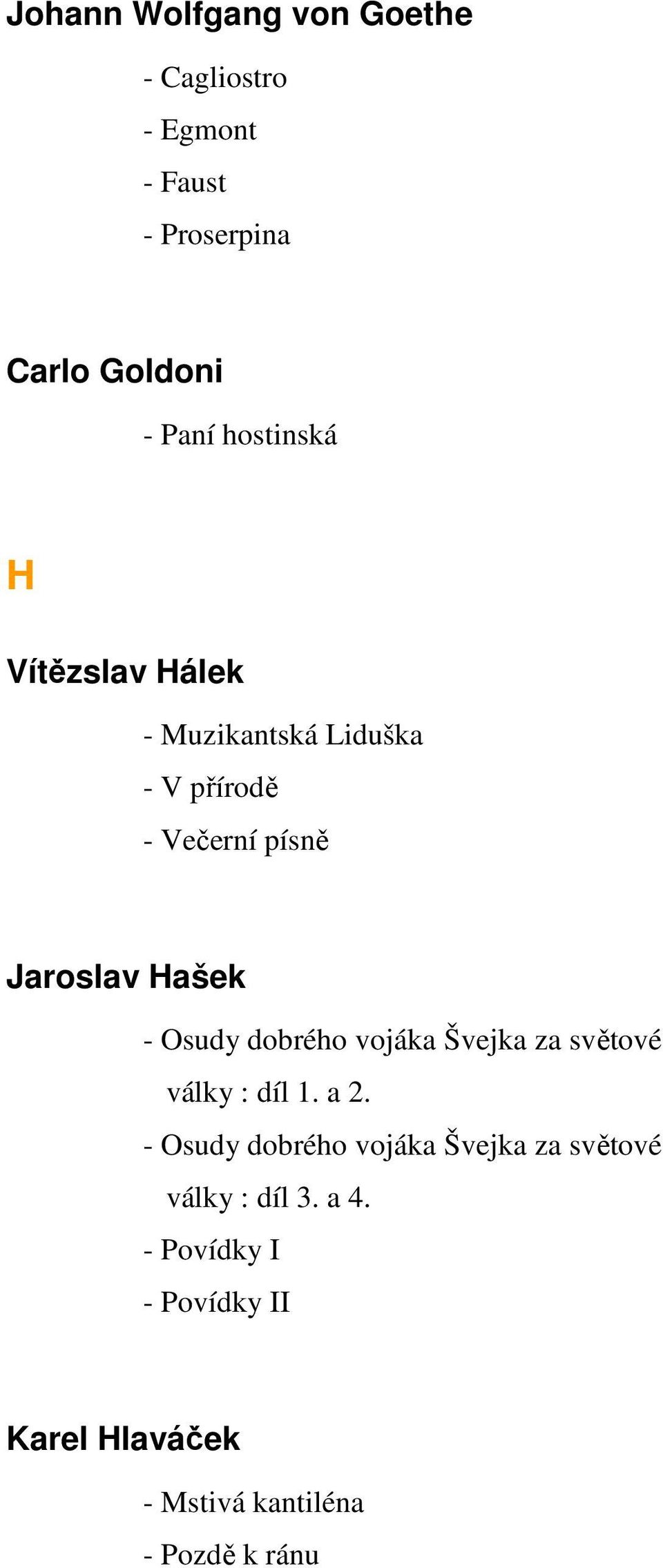 Osudy dobrého vojáka Švejka za světové války : díl 1. a 2.