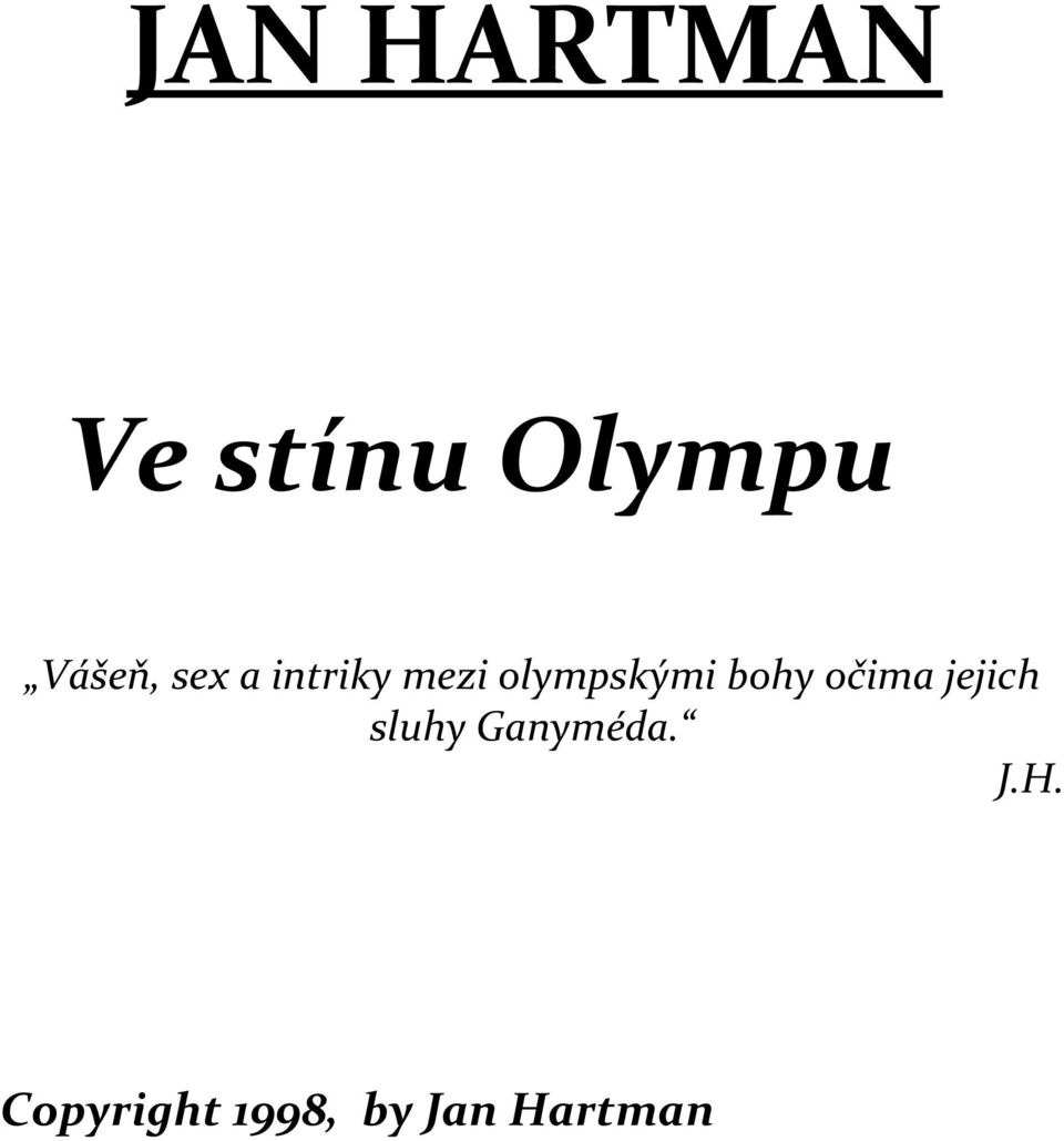 olympskými bohy očima jejich