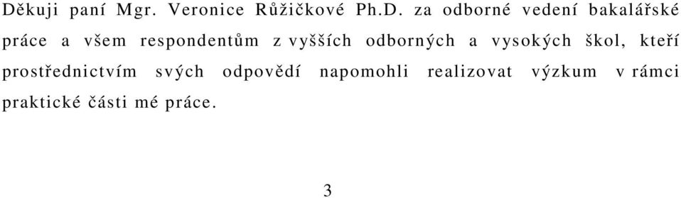 odborných a vysokých škol, kteří prostřednictvím svých