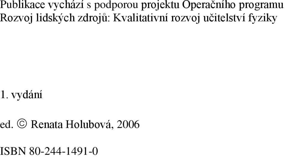 Kvalitativní rozvoj učitelství fyziky 1.