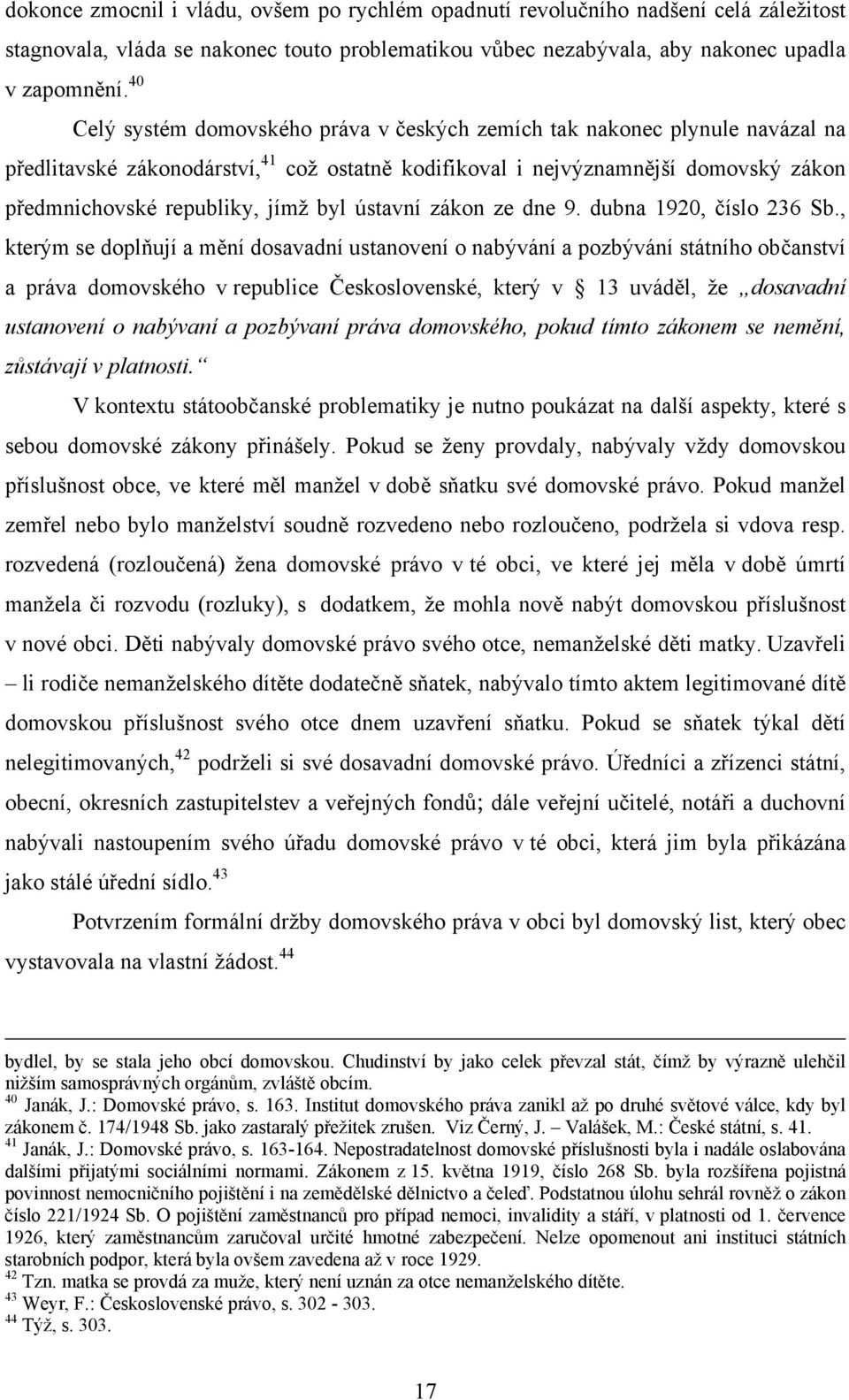 byl ústavní zákon ze dne 9. dubna 1920, číslo 236 Sb.