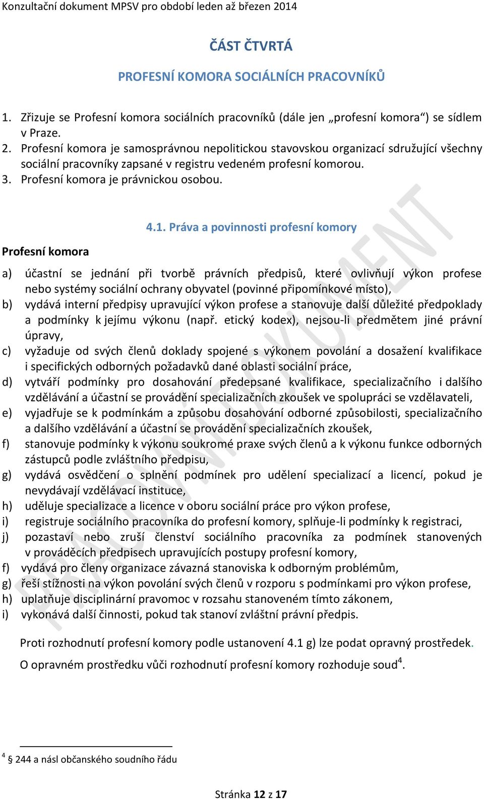 Profesní komora 4.1.