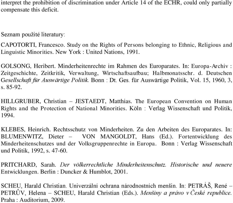 In: Europa-Archiv : Zeitgeschichte, Zeitkritik, Verwaltung, Wirtschaftsaufbau; Halbmonatsschr. d. Deutschen Gesellschaft für Auswärtige Politik. Bonn : Dt. Ges. für Auswärtige Politik, Vol.