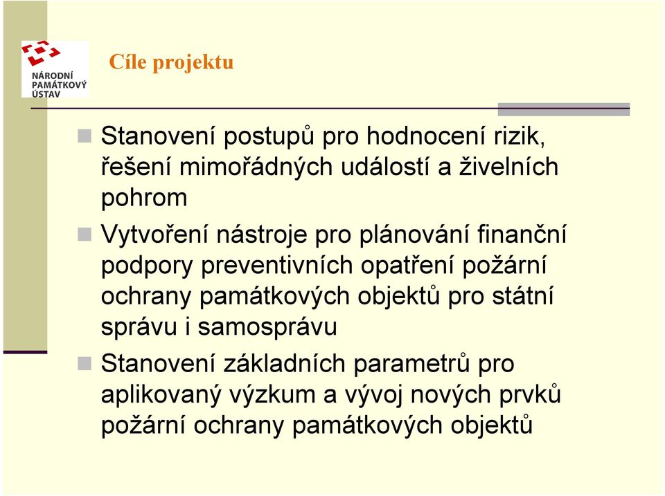 opatření požární ochrany památkových objektů pro státní správu i samosprávu Stanovení