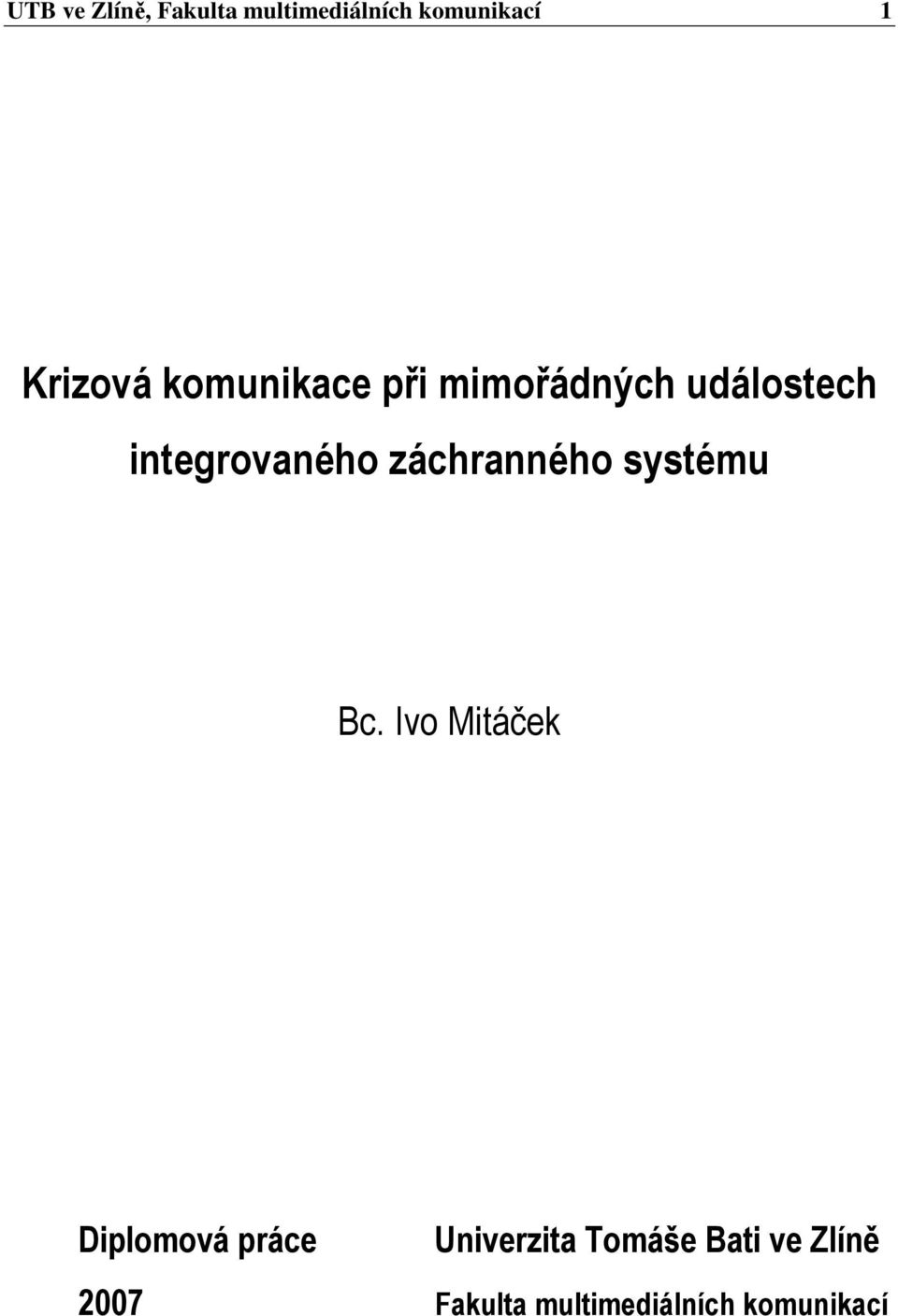 záchranného systému Bc.