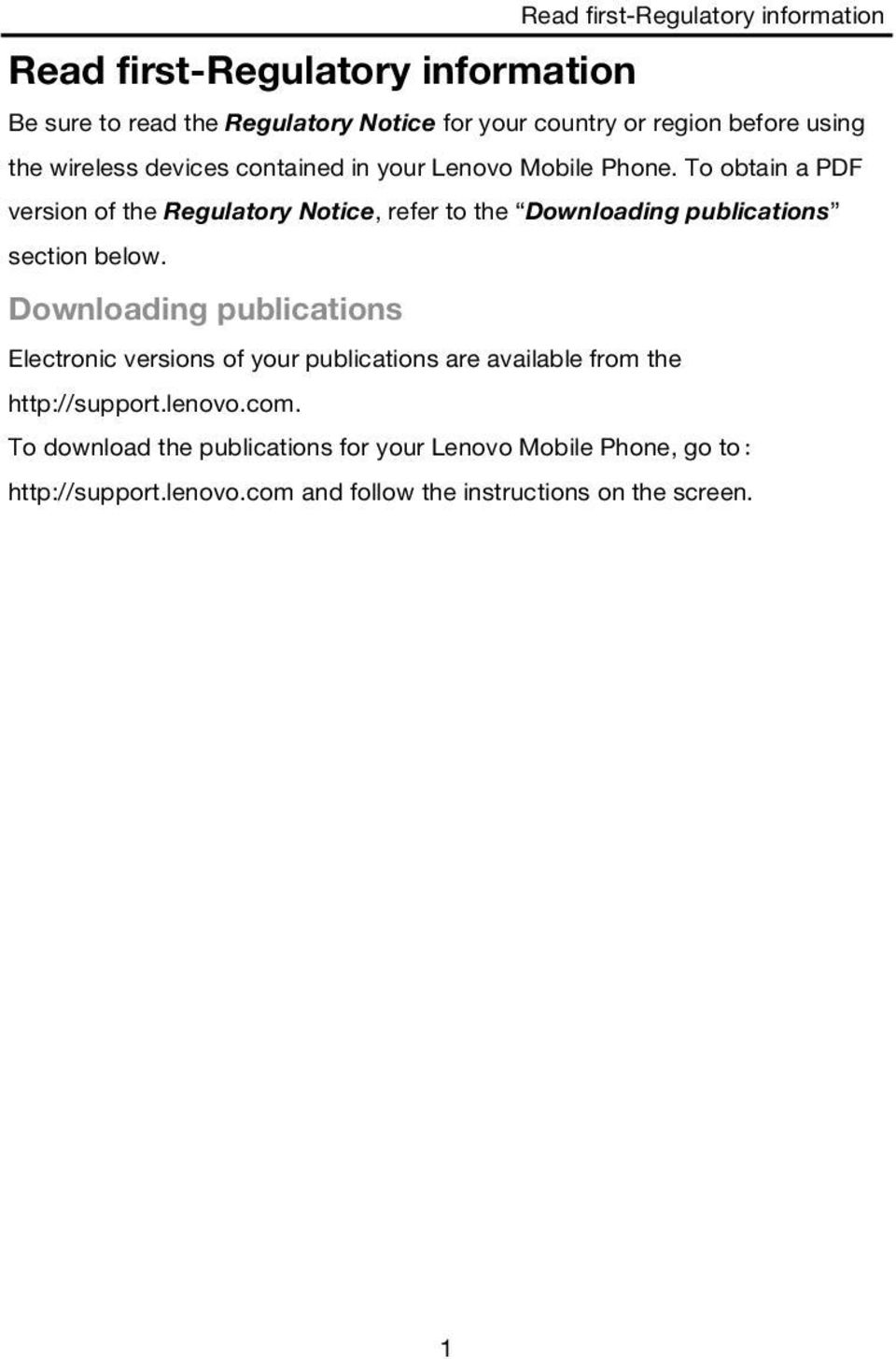 To obtain a PDF version of the Regulatory Notice, refer to the Downloading publications section below.