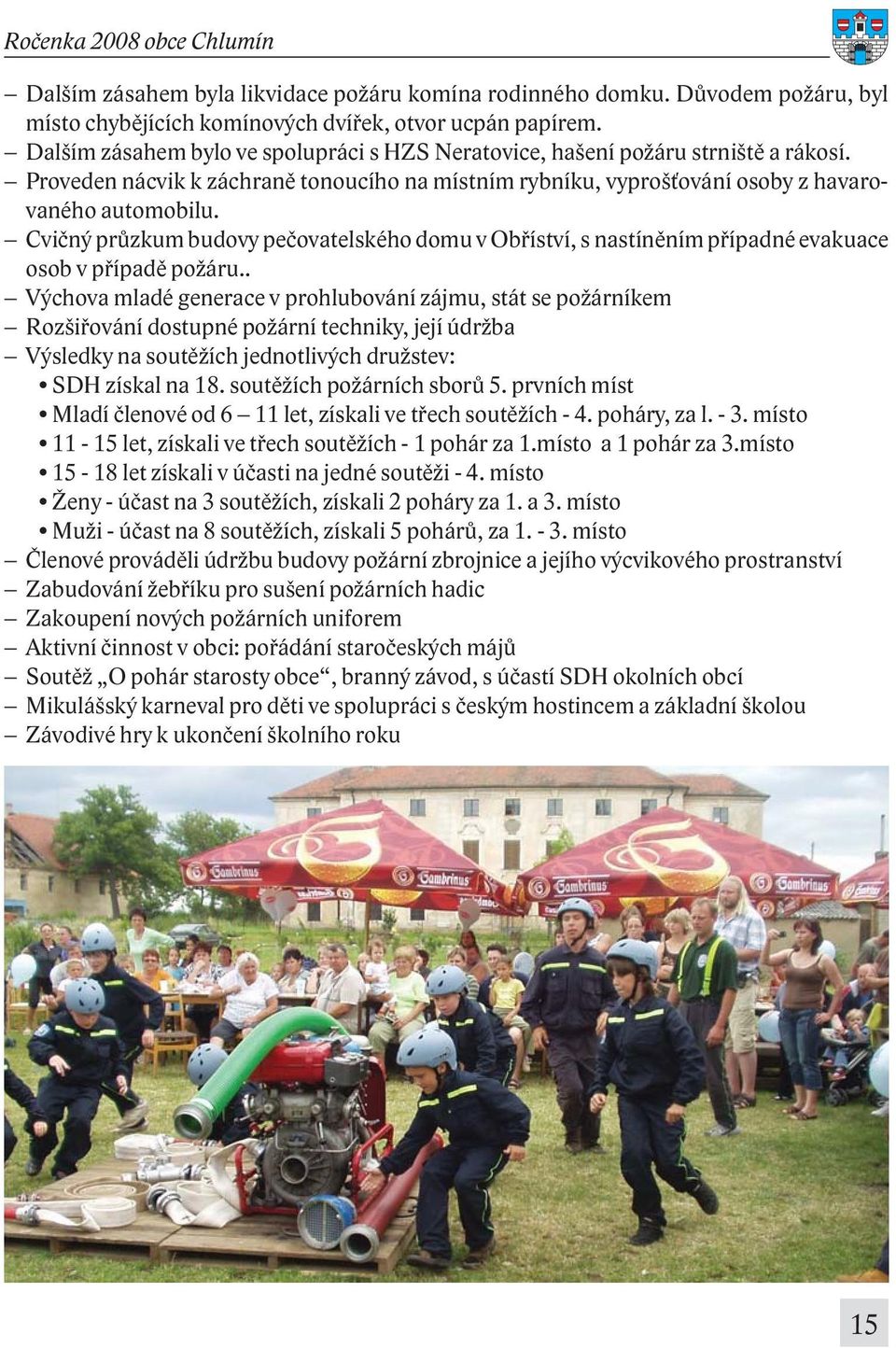 Cvičný průzkum budovy pečovatelského domu v Obříství, s nastíněním případné evakuace osob v případě požáru.